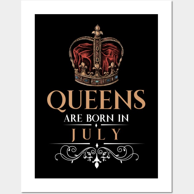 Queens Are Born In July Wall Art by monolusi